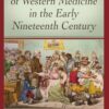 The Art and Practice of Western Medicine in the Early Nineteenth Century (PDF)