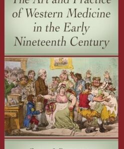 The Art and Practice of Western Medicine in the Early Nineteenth Century (PDF)