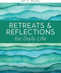 Sacred Space: Retreats & Reflections for Daily Life (PDF)