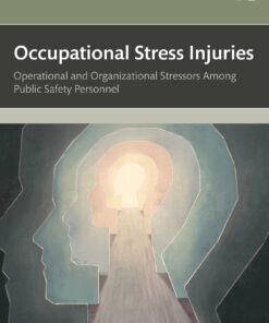 Occupational Stress Injuries: Operational and Organizational Stressors Among Public Safety Personnel (EPUB)