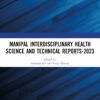 Manipal Interdisciplinary Health Science and Technical Reports-2023 (PDF)