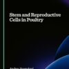 Stem and Reproductive Cells in Poultry (PDF)
