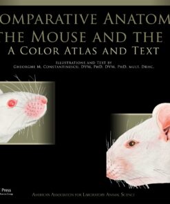 Comparative Anatomy of the Mouse and the Rat: A Color Atlas and Text (PDF)