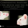 Comparative Anatomy of the Mouse and the Rat: A Color Atlas and Text (EPUB)