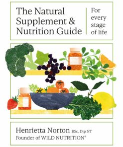 The Natural Supplement and Nutrition Guide: For every stage of life (EPUB)