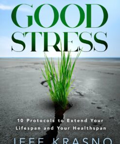 Good Stress: The Health Benefits of Doing Hard Things (EPUB)