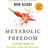 Metabolic Freedom: A 30-Day Guide to Restore Your Metabolism, Heal Hormones & Burn Fat (EPUB)