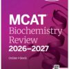 MCAT Biochemistry Review 2026-2027 (EPUB) MCAT Biochemistry Review 2026-2027 (EPUB)
