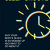 Sleep Groove: Why Your Body’s Clock Is So Messed Up and What To Do About It (EPUB)