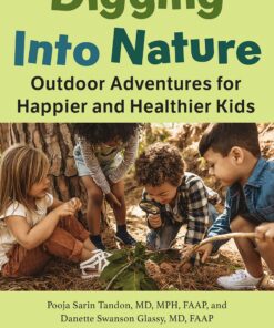 Digging Into Nature: Outdoor Adventures for Happier and Healthier Kids (EPUB)