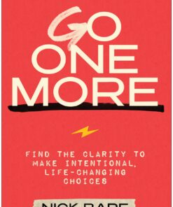 Go One More: Find the Clarity to Make Intentional, Life-Changing Choices (EPUB)