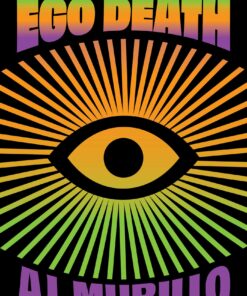 The Beginner’s Guide to Ego Death: Expand Your Mind Through Psychedelic Exploration (Guides to Psychedelics & More) (EPUB)