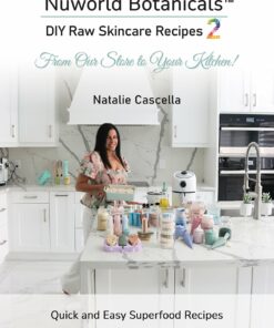 Nuworld Botanicals DIY Raw Skincare Recipes 2 (EPUB)