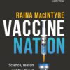 Vaccine Nation: Science, reason and the threat to 200 years of progress (PDF)