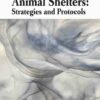 Infectious Disease Control in Animal Shelters: Strategies and Protocols (PDF)