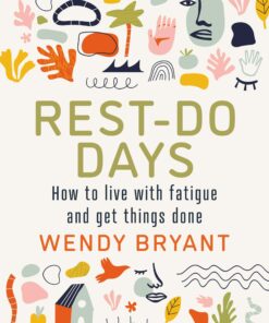 Rest-Do Days: How to live with fatigue and get things done (EPUB)