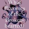 What Becomes of the Broken-hearted (EPUB)
