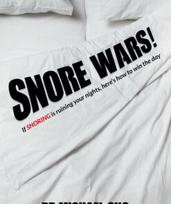 Snore Wars!: If snoring is ruining your nights, here’s how to win the day (EPUB)