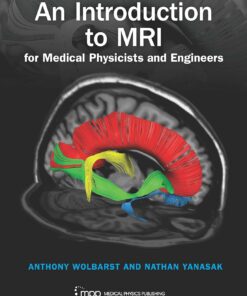 An Introduction to MRI for Medical Physicists and Engineers (PDF)