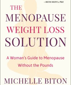 The Menopause Weight Loss Solution: A Woman’s Guide to Menopause Without the Pounds (EPUB)