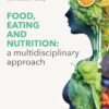 Food, eating and nutrition: a multidisciplinary approach (EPUB)