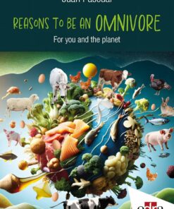 Reasons to be an OMNIVORE: For you and planet health (EPUB)