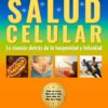 Los secretos de la salud celular: guía para alcanzar la longevidad y la felicidad (EPUB)