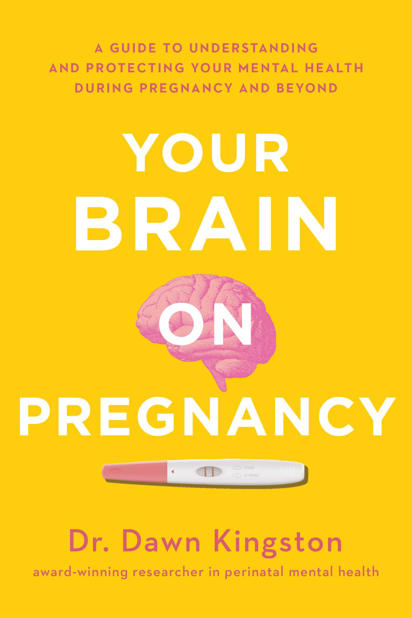 Your Brain on Pregnancy: A Guide to Understanding and Protecting Your Mental Health During Pregnancy and Beyond (EPUB)