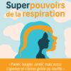 Les Superpouvoirs de la respiration (EPUB)