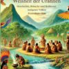 Die Weisheit der Urahnen: Geschichte, Bräuche und Heilkunst indigener Völker Zentralamerikas (German Edition) (EPUB)