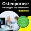 Osteoporose vorbeugen und behandeln für Dummies (EPUB)