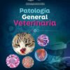 Patología General Veterinaria (Spanish Edition) (EPUB)