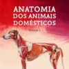 Anatomia dos Animais Domésticos: Volume 2 (Portuguese Edition) (EPUB)