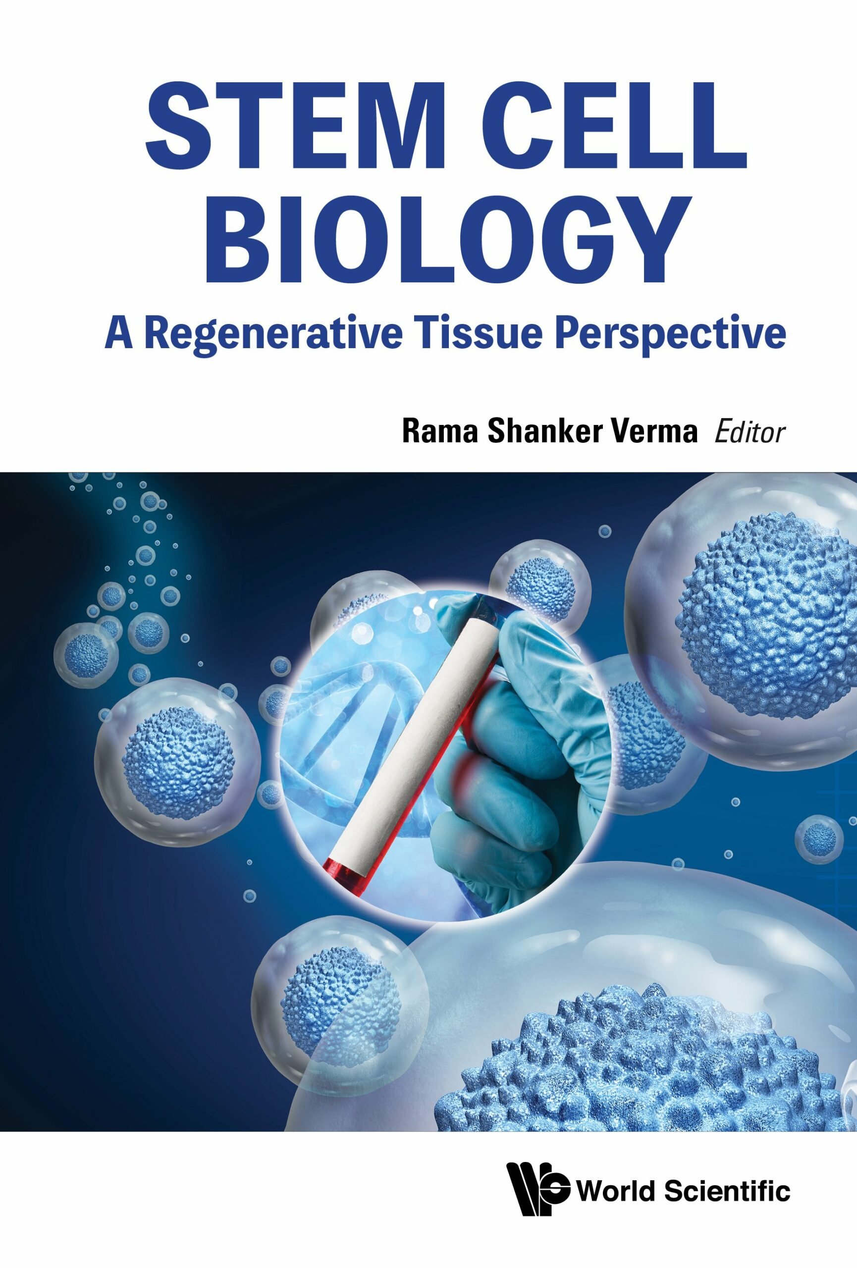 Stem Cell Biology: A Regenerative Tissue Perspective (PDF) Stem Cell Biology: A Regenerative Tissue Perspective (PDF)