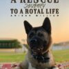 A Rescue Journey to a Royal Life (EPUB)