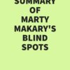 Summary of Marty Makary’s Blind Spots (EPUB)