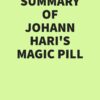 Summary of Johann Hari’s Magic Pill (EPUB)