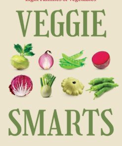 Veggie Smarts: A Doctor and Farmer Grows and Savors Eight Families of Vegetables (EPUB)