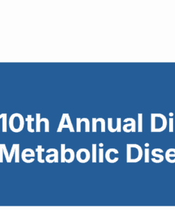 Continuing Education Company 10th Annual Diabetes, Obesity, & Metabolic Disease Conference 2025