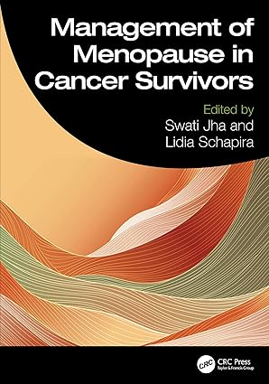 Management of Menopause in Cancer Survivors 1st Edition (PDF) Management of Menopause in Cancer Survivors 1st Edition (PDF)