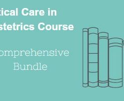 Society for Maternal-Fetal Medicine Critical Care in Obstetrics Online Course 2025 Comprehensive Bundle