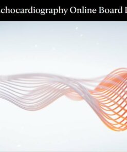 2025 Echocardiography Online Board Review – Mayo Clinic (Videos + Slides)