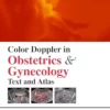 Color Doppler in Obstetrics & Gynecology: Text and Atlas, 2nd edition (PDF)