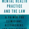 Forensic Mental Health Practice and the Law (PDF)