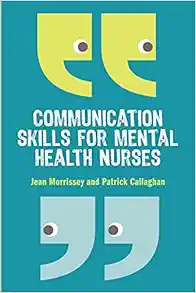 Communication skills for mental health nurses: An introduction (PDF) Communication skills for mental health nurses: An introduction (PDF)