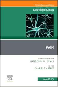 Pain, An Issue of Neurologic Clinics (The Clinics: Radiology, Volume 43-3) (EPUB)
