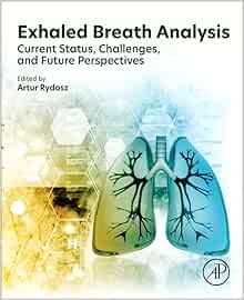 Exhaled Breath Analysis: Current Status, Challenges and Future Perspectives (True PDF)