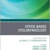 Office-Based Otolaryngology, An Issue of Otolaryngologic Clinics of North America (The Clinics: Surgery, Volume 58-4) (EPUB)