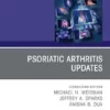 Psoriatic Arthritis Updates, An Issue of Rheumatic Disease Clinics of North America (The Clinics: Internal Medicine) (EPUB)