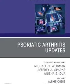 Psoriatic Arthritis Updates, An Issue of Rheumatic Disease Clinics of North America (The Clinics: Internal Medicine) (EPUB)